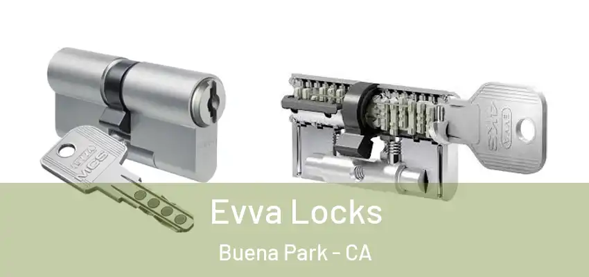  Evva Locks Buena Park - CA